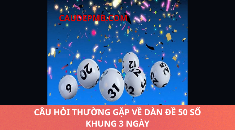 dàn đề 50 số khung 3 ngày