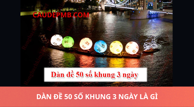 dàn đề 50 số khung 3 ngày