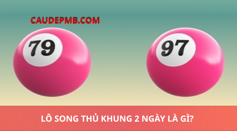 song thủ khung 2 ngày