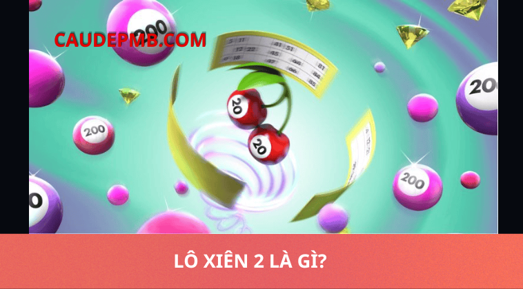 lô Xiên 2 