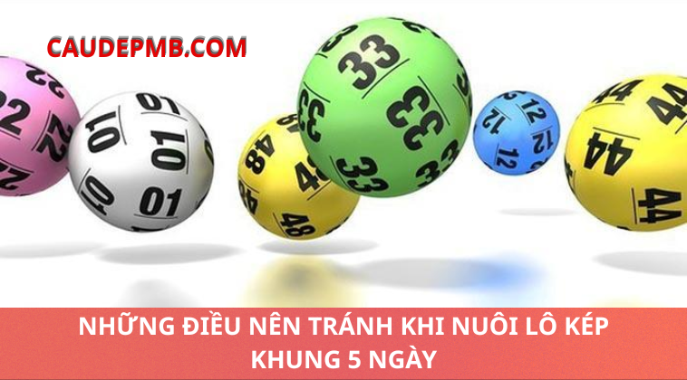 lô kép khung 5 ngày