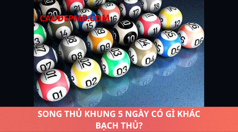 song thủ khung 5 ngày
